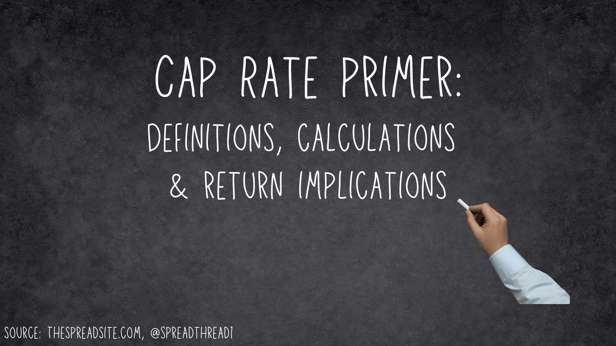 Cap Rate Primer description, calculations and uses